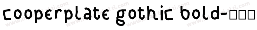cooperplate gothic bold字体转换